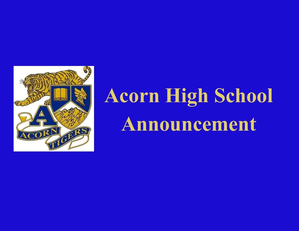 Acorn High School Announcement