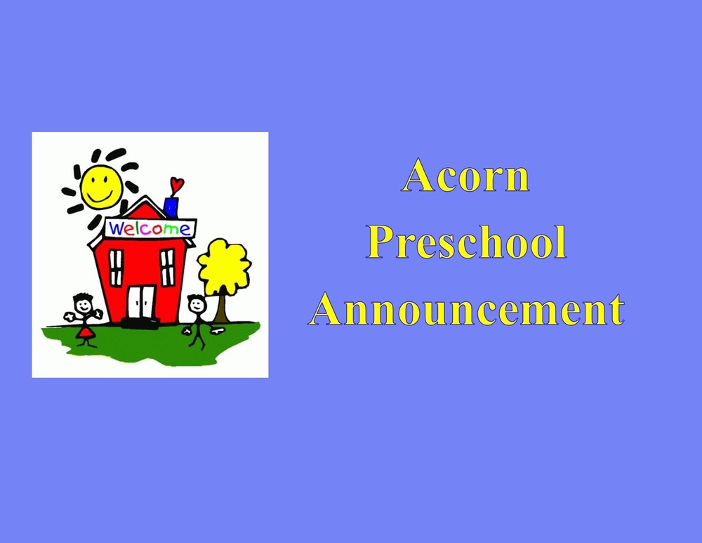 Acorn Preschool Announcement